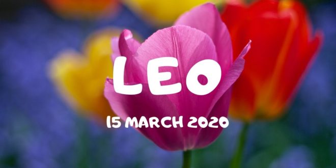 Leo daily love tarot reading 💖 THEY ARE FOLLOWING THEIR INTUITION..💖 15 MARCH 2020