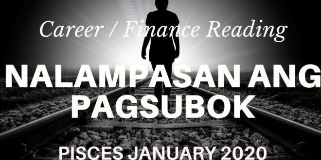 PISCES TAGALOG TAROT / HOROSCOPE READING - January 2020 Kapalaran