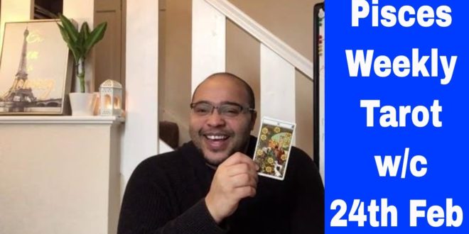 Pisces Weekly Tarot **WATERY ways, reveal magical SHIFTS!** 24th-1st March 2020 #Pisces #Tarot