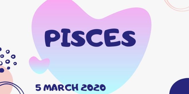 Pisces daily love tarot reading  5 MARCH 2020 💖 THEY FEEL MAGNETIC ATTRACTION TOWARDS YOU 💖