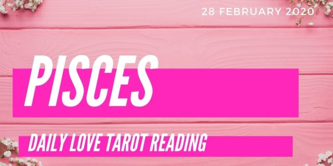 Pisces daily love tarot reading 💕 THEY CANNOT SEE YOU WITH SOMEONE ELSE 💕 28 FEBRUARY 2020
