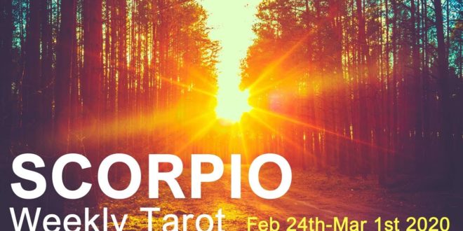 SCORPIO WEEKLY TAROT READING "THE BEST IS YET TO COME SCORPIO!" February 24th-March 1st 2020