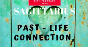 Sagittarius daily love tarot reading 💗 PAST-LIFE CONNECTION 💗 16 FEBRUARY 2020