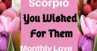 Scorpio March 2020  *You Wished For Them Scorpio* Monthly Love Forecast