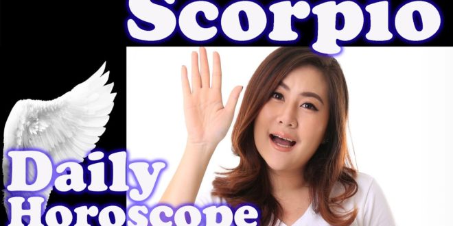 Scorpio THURSDAY 13 February 2020 TODAY Daily Horoscope Love Money Scorpio 2020 13th Feb Weekly