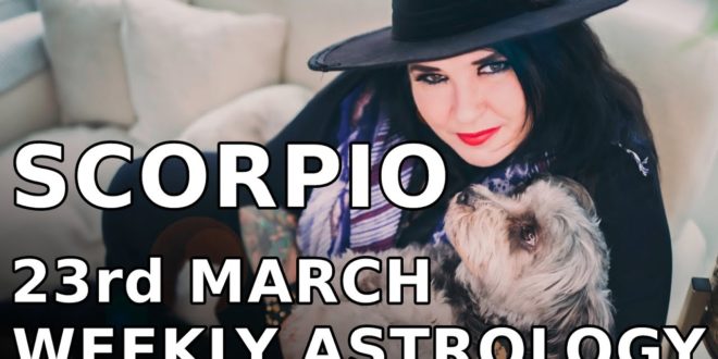 Scorpio Weekly Astrology Horoscope 23rd March 2020