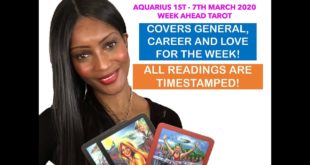 AQUARIUS WEEKLY TAROT 1ST - 7TH MARCH 2020: GENERAL, WORK AND LOVE