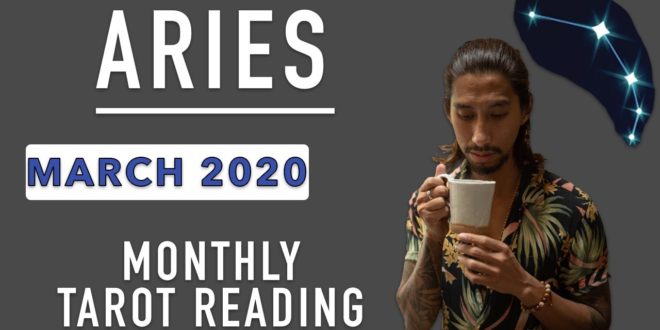 ARIES - "PURGING THE OLD, IN WITH THE NEW" MARCH 2020 MONTHLY TAROT READING
