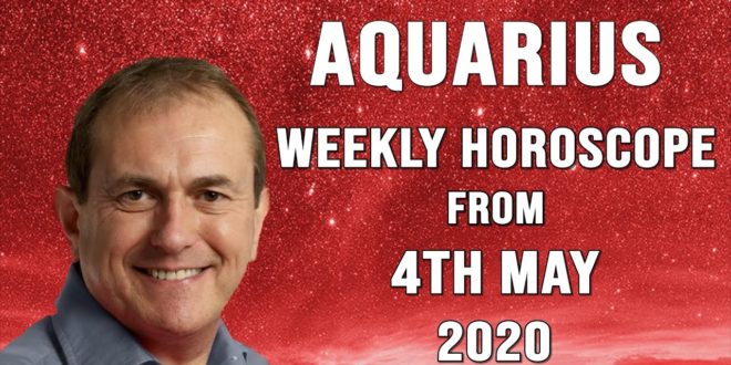 Aquarius Weekly Horoscope from 4th May 2020