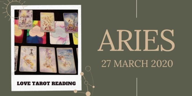 Aries daily love tarot reading ❣YOU WANT THEM TO TAKE ACTIONS.. HERE THEY COME  !!❣27 MARCH 2020❣