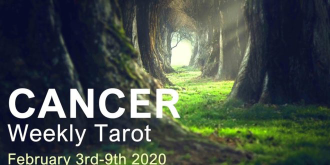 CANCER WEEKLY TAROT  "NEW BEGINNINGS CANCER!"  February 3rd-9th 2020