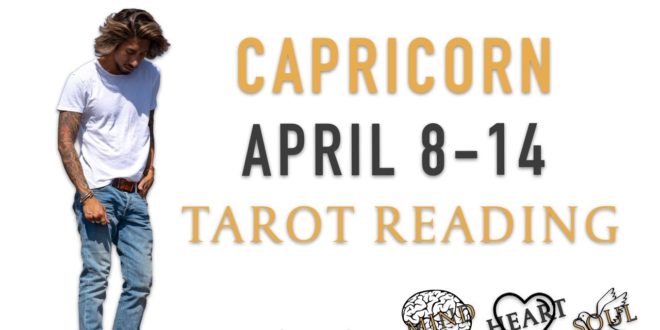 CAPRICORN - "DIFFICULT TIME WITH A DIFFICULT PERSON" APRIL 8-14 WEEKLY TAROT READING