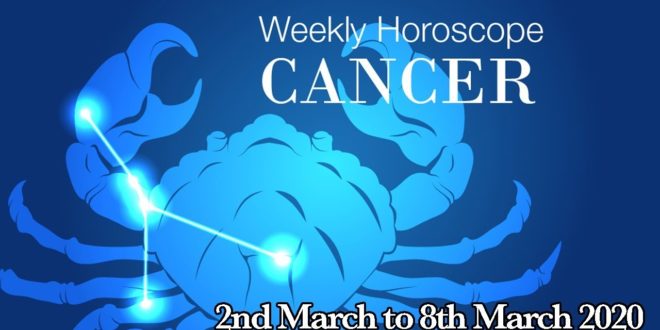Cancer Weekly Horoscope From 2nd March 2020 | Preview