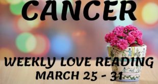 Cancer weekly love tarot reading ❤ YOUR PERSON FEELS YOU DESERVE BETTER..❤ 25 - 31 MARCH 2020❤
