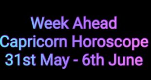 Capricorn Horoscope 31st May - 6th June