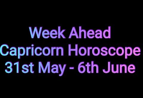 Capricorn Horoscope 31st May - 6th June