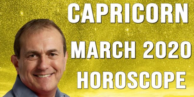 Capricorn March 2020 Horoscope. You SURGE FORWARDS NOW!