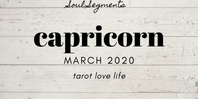 Capricorn "Obsessive Over This" Tarot & Horoscope March 2020
