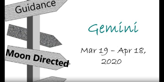 GEMINI Monthly March 19 - April 18, 2020 SPIRIT IS ASKING FOR YOUR PARTICIPATION  (Please say YES)