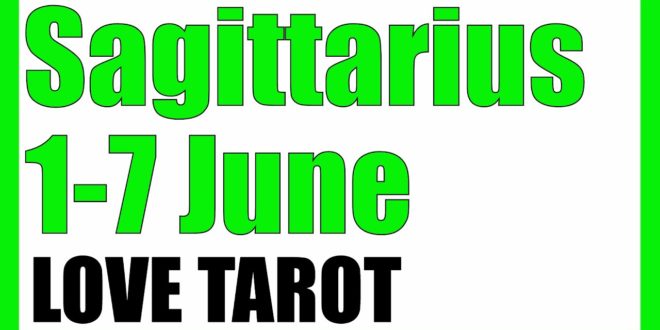 IT IS TIME FOR THAT SPECIAL PERSON - SAGITTARIUS WEEKLY TAROT READING