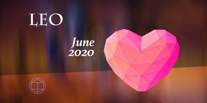 LEO (JUNE 2020) DREAM LIKE LOVE Love Tarot Reading Horoscope Monthly Forecast