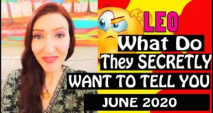 LEO WHAT DO THEY SECRETLY WANT TO TELL YOU!!! JUNE 2020 SPY ON THEM LOVE READINGS