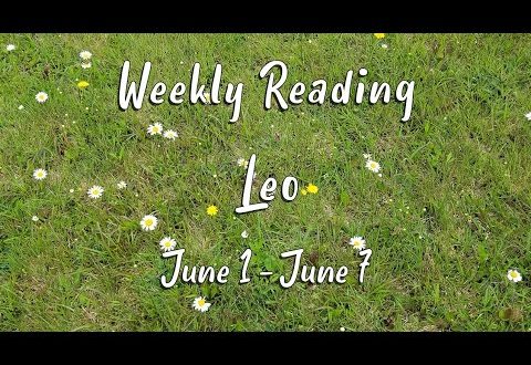 LEO  - Weekly Tarot Reading for June 1 - 7, 2020