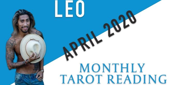 LEO - "WILL WE EVER BE TOGETHER?" APRIL 2020 MONTHLY TAROT READING