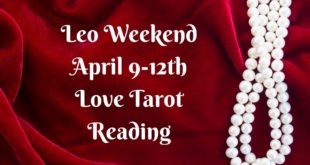 Leo Weekend 💖~ YOU vs. THEM ~ April 9-12th Love Tarot Reading