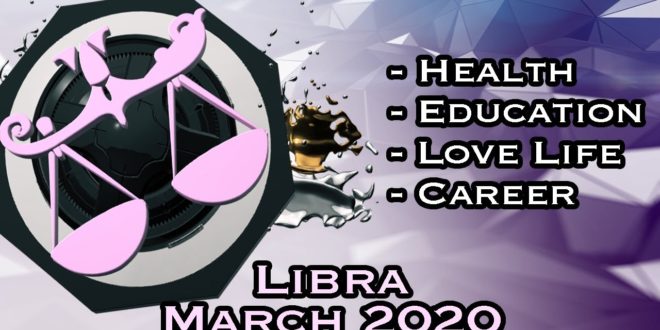 Libra Monthly Horoscope | March 2020 Forecast | Astrology In Hindi