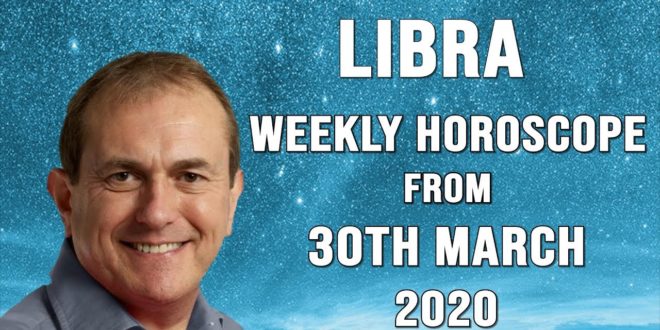 Libra Weekly Horoscope from 30th March 2020