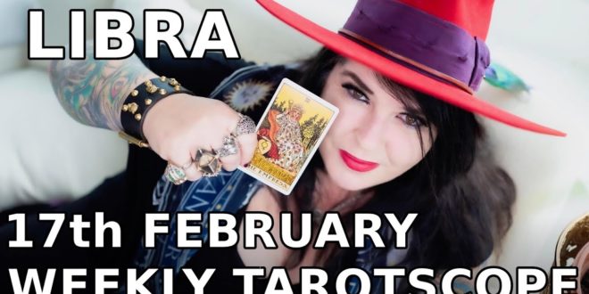 Libra Weekly Tarotscope 17th February 2020
