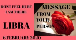 Libra daily love reading ✨ DON'T FEEL HURT I AM THERE (MESSAGE FROM YOUR PERSON)✨ 6 FEBRUARY 2020