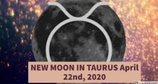 NEW MOON IN TAURUS, April 22nd, 2020 | Weekly Astrology Horoscope for April 19th - 25th 2020