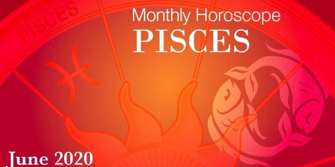 Pisces Horoscope | June Monthly Horoscopes 2020 | Preview