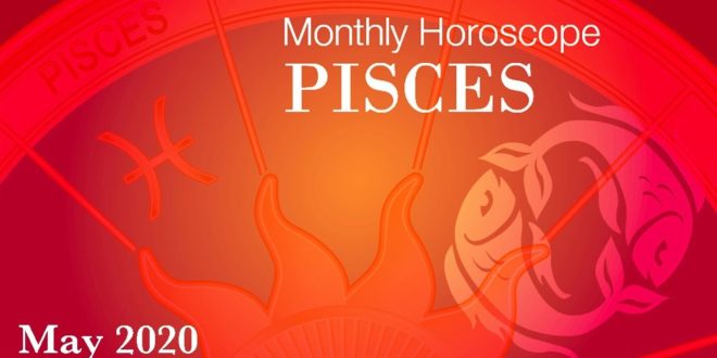 Pisces Monthly Horoscopes Video Forecast For May 2020 - English | Preview