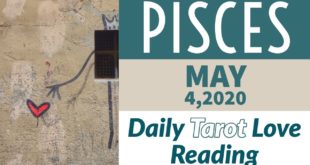 Pisces daily love tarot reading 💗THIS IS THE ONE  !! 💗 4 MAY 2020