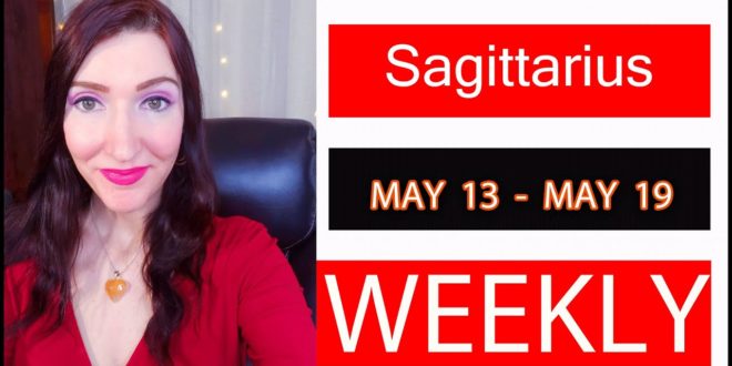 SAGITTARIUS WEEKLY LOVE | JUST WHEN YOU THOUGHT IT WOULDN'T HAPPEN!!! | MAY 13 TO 19