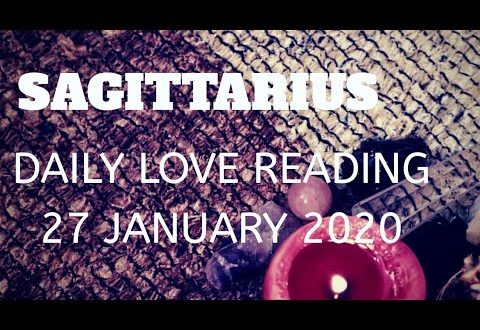Sagittarius daily love reading 💖 YOU BOTH WILL END UP TOGETHER  💖 27 JANUARY  2020