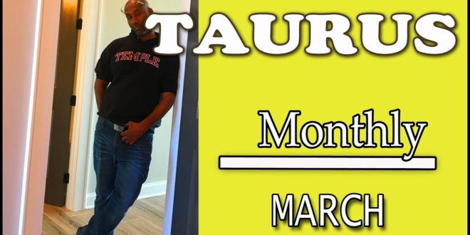 TAURUS MONTHLY OMG YOU WANT TO HEAR THIS !!! MARCH