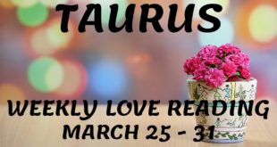 Taurus weekly love tarot reading ❤ YOU ARE MEANT TO BE TOGETHER..❤ 25 - 31 MARCH 2020❤