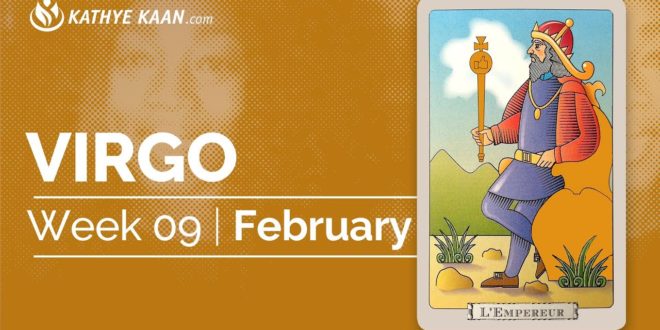 VIRGO WEEKLY TAROT READING | WEEK 09 |  HOROSCOPE FEBRUARY 24 - 01