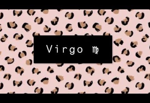 Virgo 2020 MID MARCH * A Win Win Situation For Both , They Stalk you ALOT *