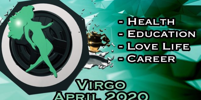 Virgo Monthly Horoscope | April 2020 Forecast | Astrology In Hindi