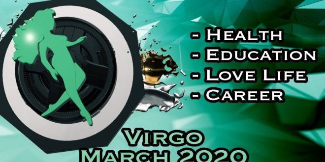 Virgo Monthly Horoscope | March 2020 Forecast | Astrology In Hindi