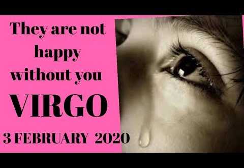 Virgo daily love reading 💫THEY ARE NOT HAPPY WITHOUT YOU  💫 3 FEBRUARY 2020