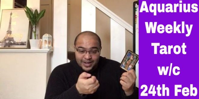 Aquarius Weekly Tarot **A powerful TWIST OF FATE!** 24th-1st March 2020 #Aquarius #Tarot