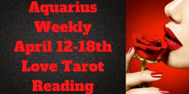 Aquarius Weekly 💖~ YOU vs. THEM ~ April 12-18th Love Tarot Reading