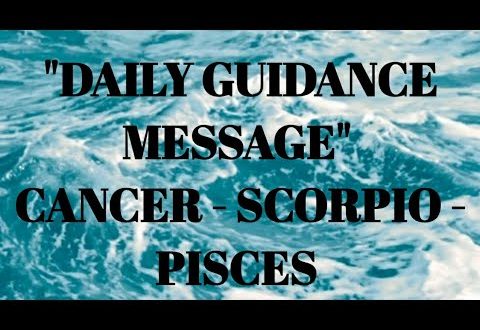 CANCER, SCORPIO, PISCES MARCH 5, 2020 - DAILY GUIDANCE