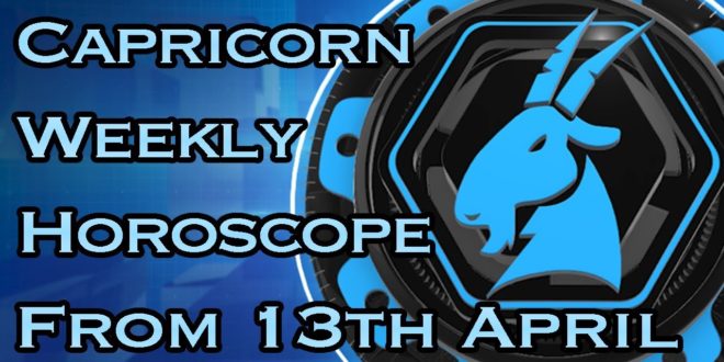 Capricorn Weekly Horoscope From 13th April 2020 In Hindi | Preview